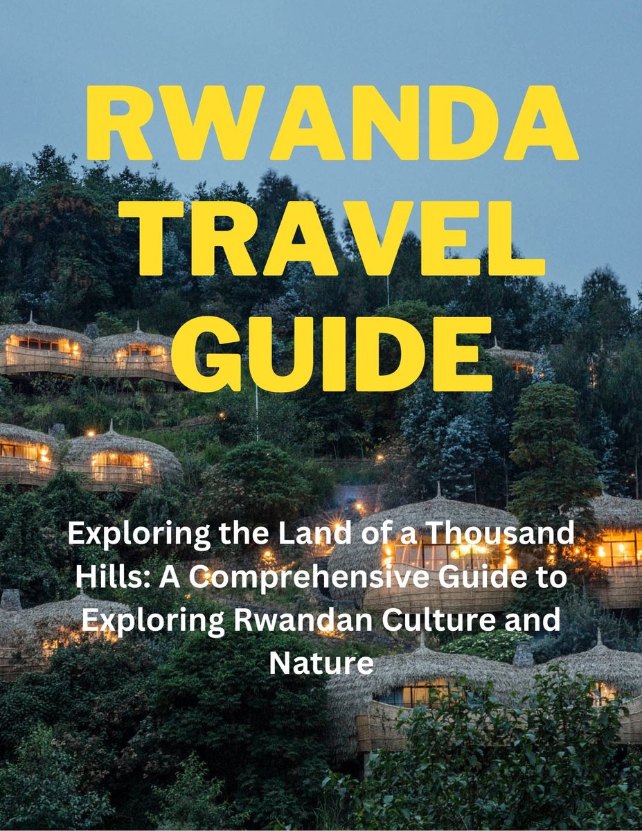 Rwanda Travel Guide
